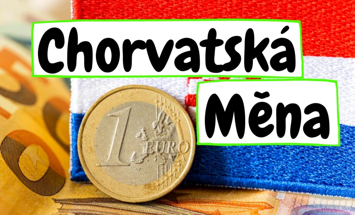 Měna v Chorvatsku kurz kuna euro